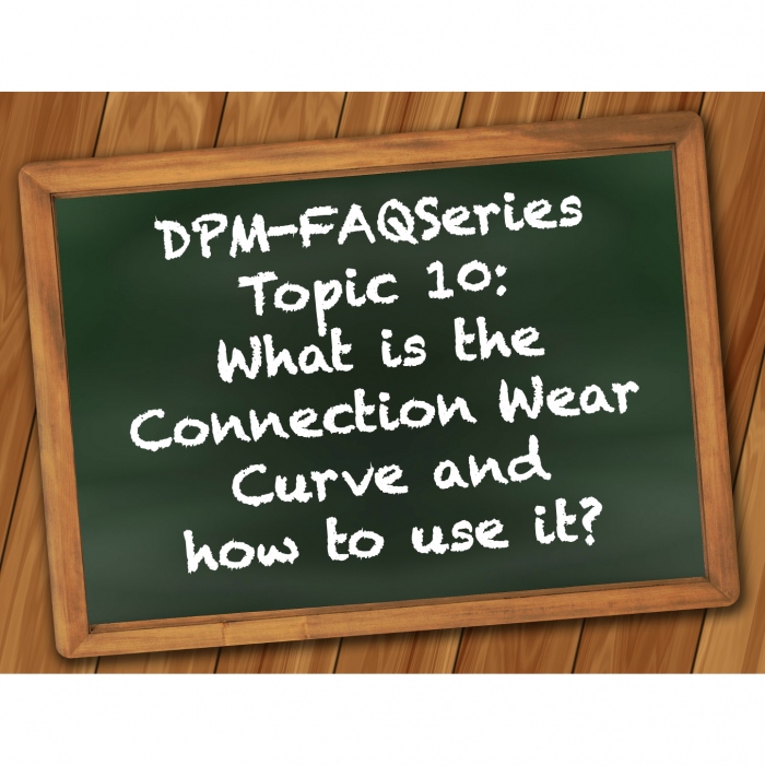 DPM-FAQSeries Topic 10: What is the Connection Wear Curve and how to use it?