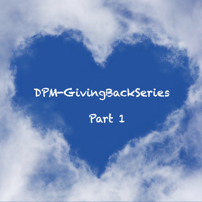DPM-GivingBackSeries: Part 1